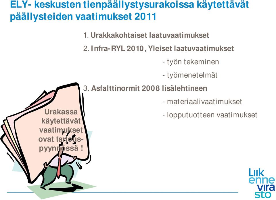 Urakkakohtaiset laatuvaatimukset 2.