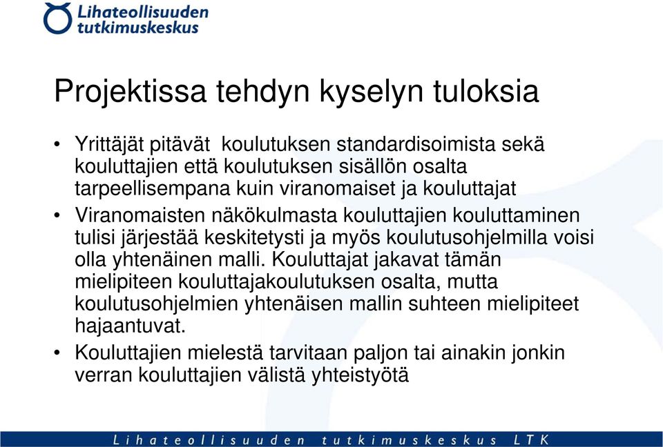 koulutusohjelmilla voisi olla yhtenäinen malli.
