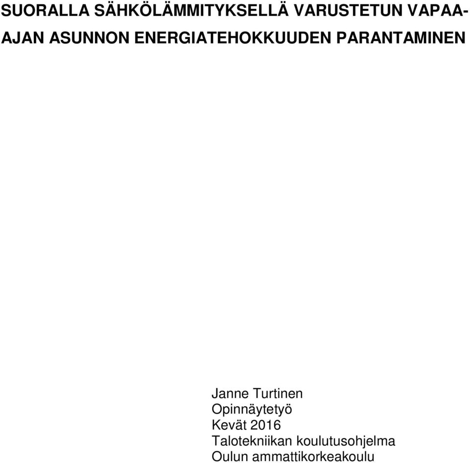 Janne Turtinen Opinnäytetyö Kevät 2016