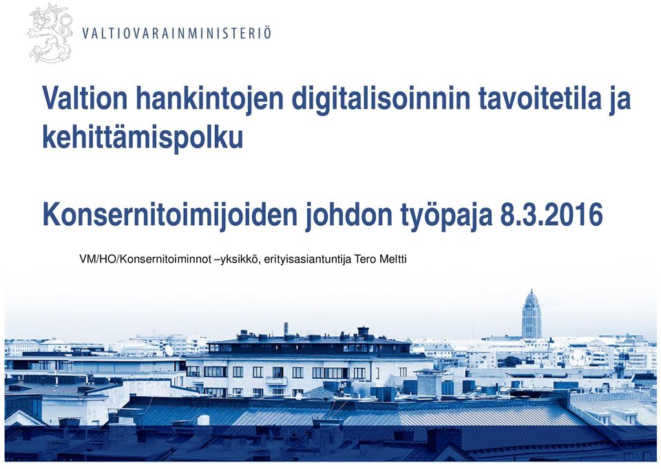 Konsernitoimijoiden johdon työpaja 8.3.