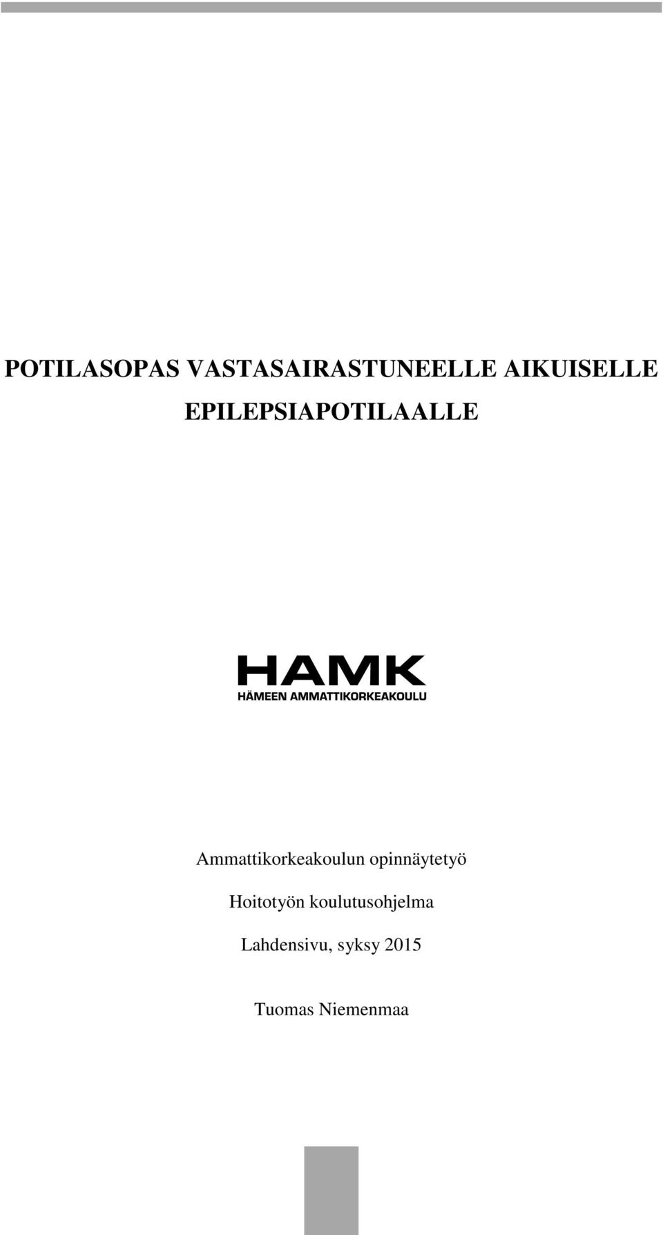 Ammattikorkeakoulun opinnäytetyö