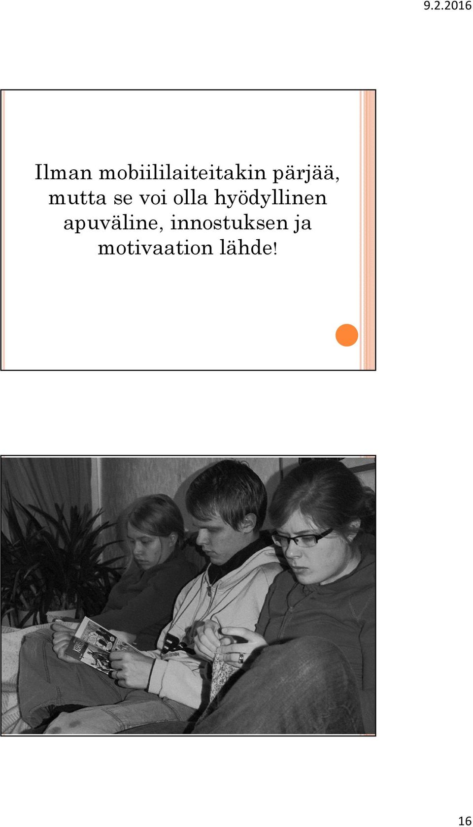 hyödyllinen apuväline,
