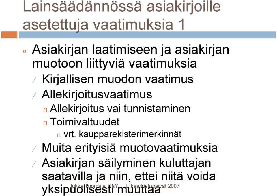 vai tunnistaminen Toimivaltuudet vrt.