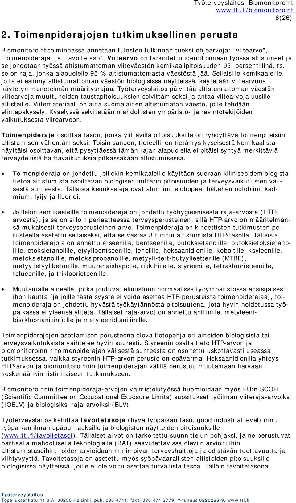 se on raja, jonka alapuolelle 95 % altistumattomasta väestöstä jää.