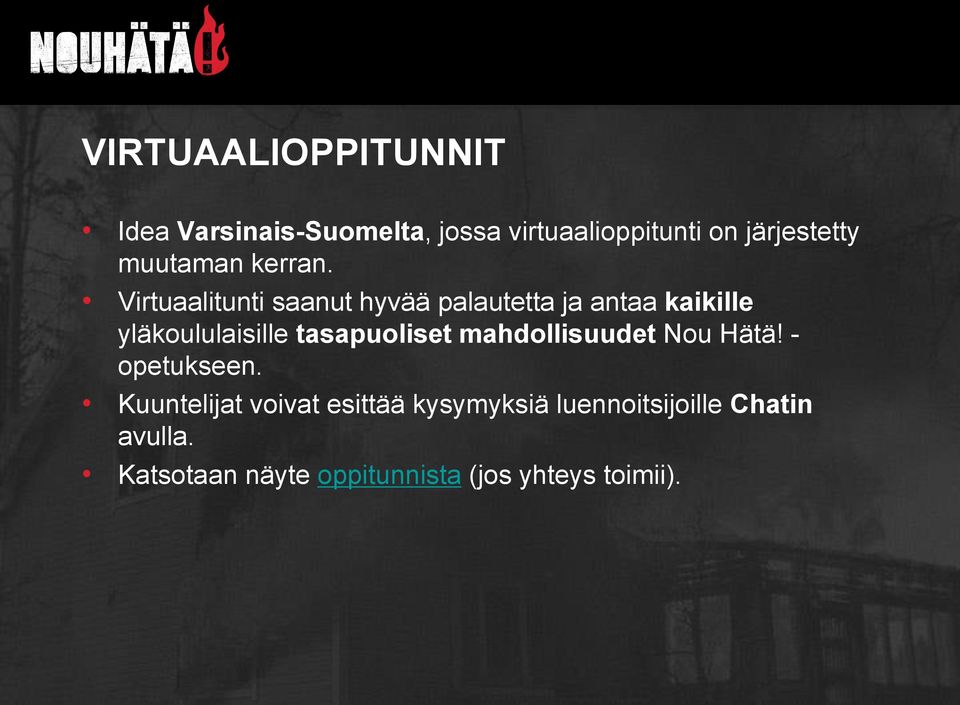 Virtuaalitunti saanut hyvää palautetta ja antaa kaikille yläkoululaisille tasapuoliset