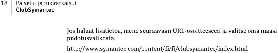 URL-osoitteeseen ja valitse oma maasi