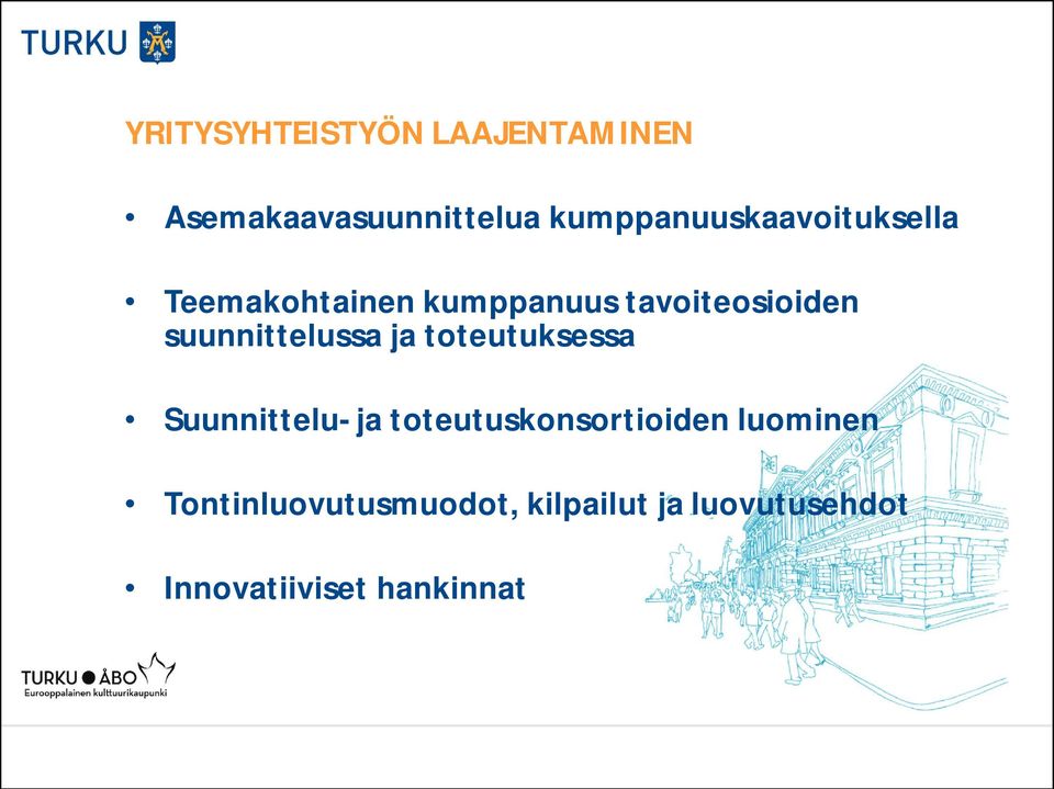 suunnittelussa ja toteutuksessa Suunnittelu- ja