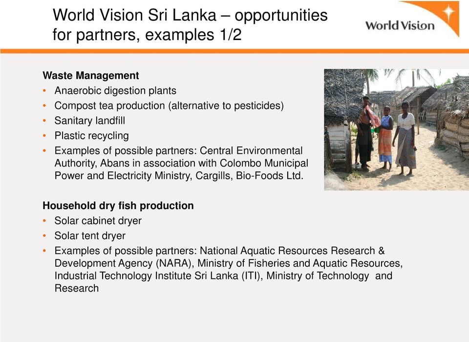 and Electricity Ministry, Cargills, Bio-Foods Ltd.
