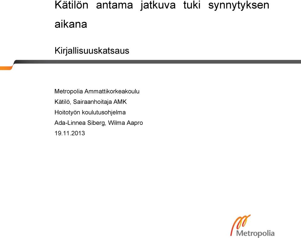 Ammattikorkeakoulu Kätilö, Sairaanhoitaja AMK