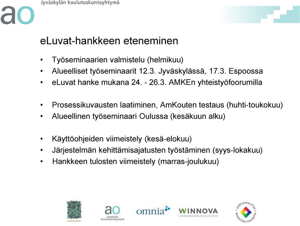 Espoossa eluvat hanke mukana 24. - 26.3.