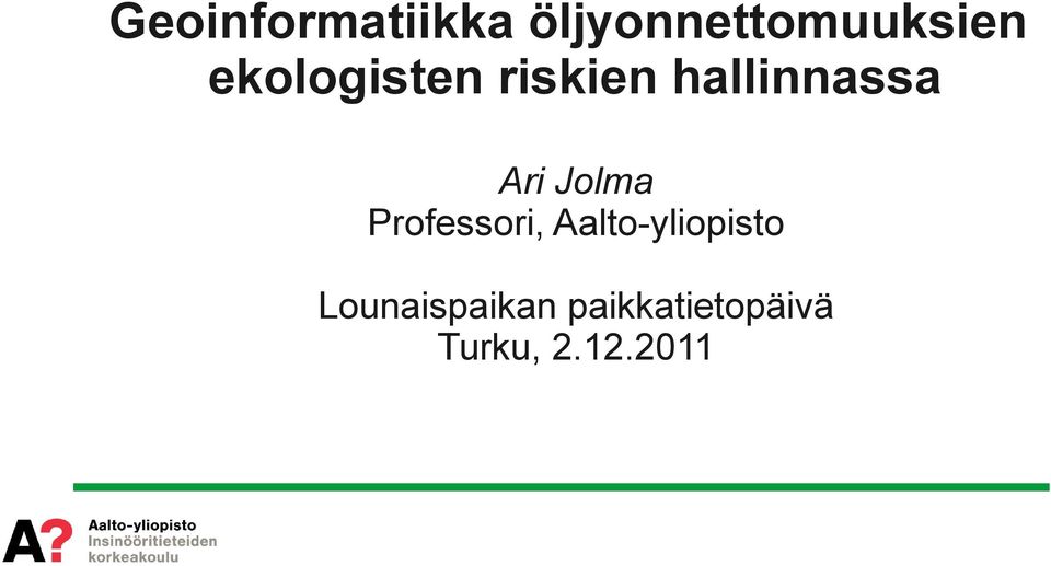 Jolma Professori, Aalto-yliopisto