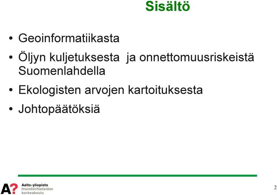 onnettomuusriskeistä