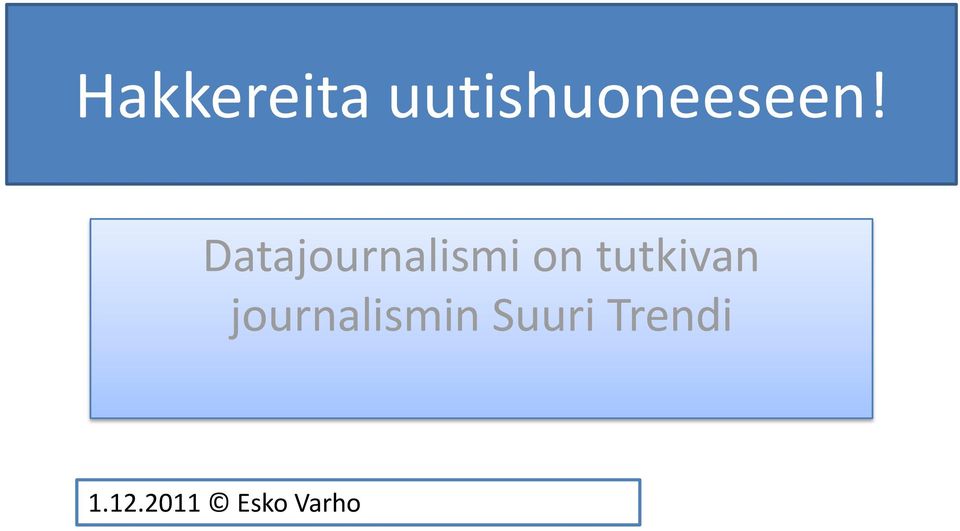 Datajournalismi on
