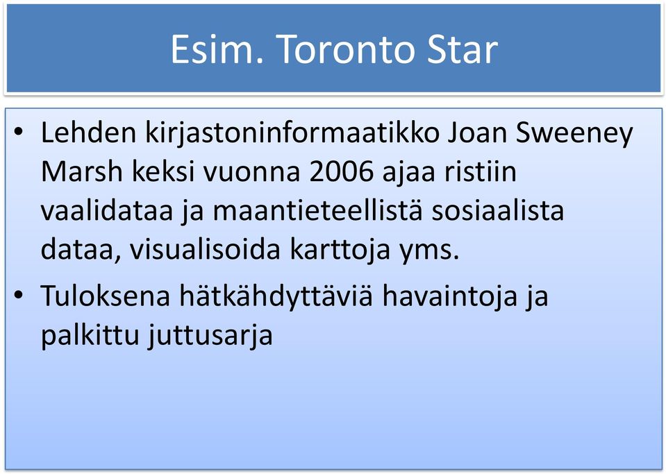 maantieteellistä sosiaalista dataa, visualisoida karttoja
