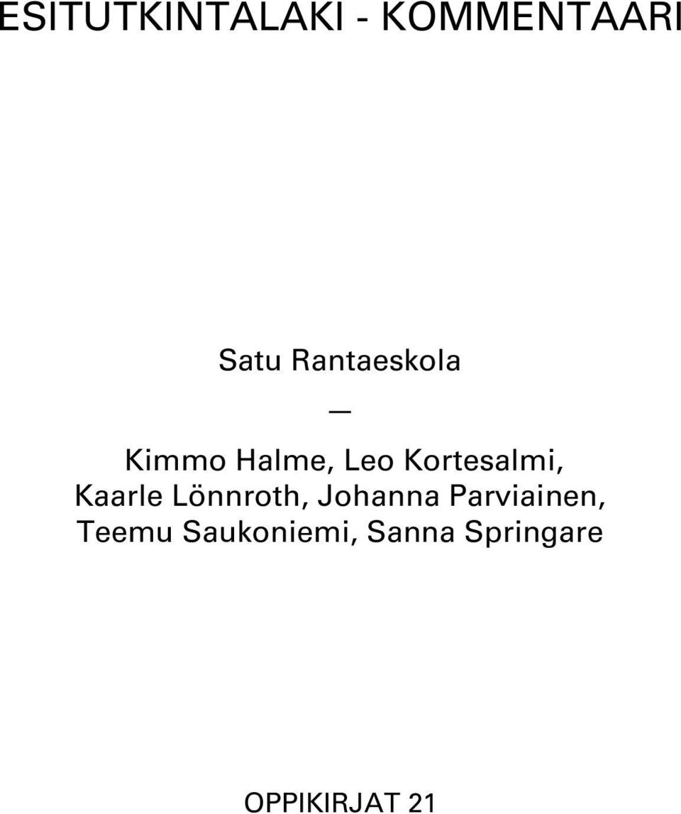 Kortesalmi, Kaarle Lönnroth, Johanna