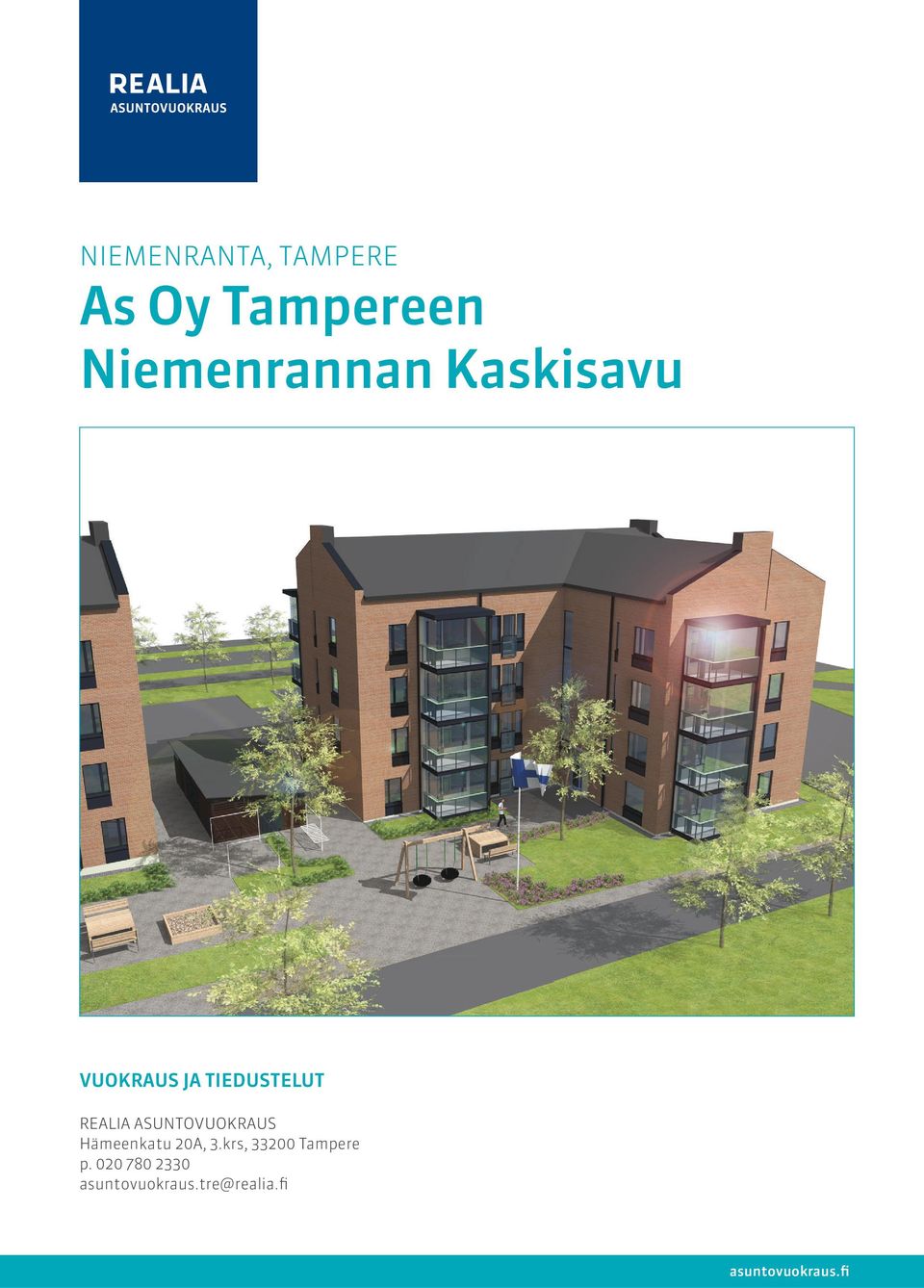 AIAVU REALIA AUNTOVUORAU Hämeenkatu 20A, 3.krs, 33200 Tampere p.