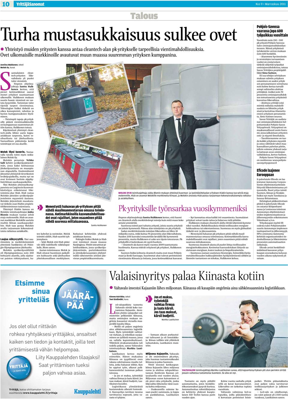 Anniina Makkonen, teksti Molok Oy, kuvat Suomalaisten cleantech-yritysten liikevaihdosta yli puolet tulee viennistä.