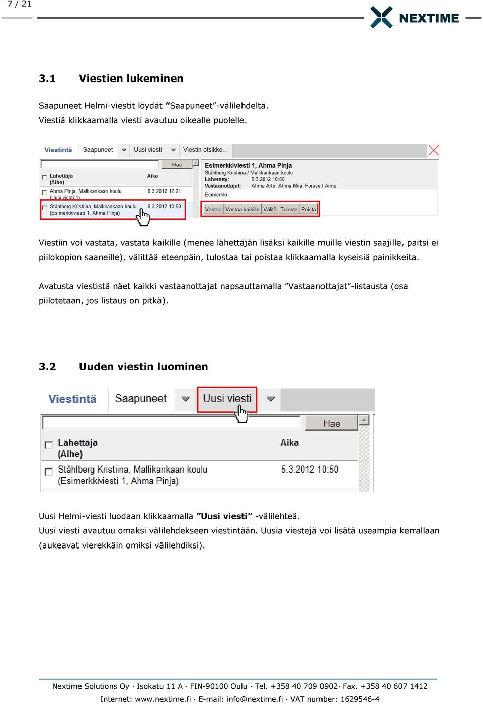 klikkaamalla kyseisiä painikkeita. Avatusta viestistä näet kaikki vastaanottajat napsauttamalla Vastaanottajat -listausta (osa piilotetaan, jos listaus on pitkä). 3.