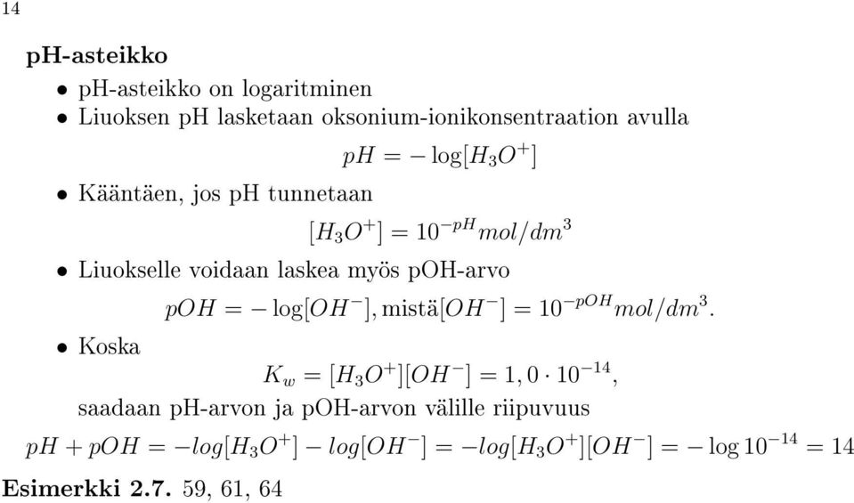 poh = log[oh ], mistä[oh ] = 10 poh mol/dm 3.