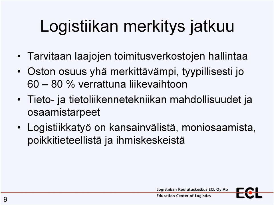 liikevaihtoon Tieto- ja tietoliikennetekniikan mahdollisuudet ja