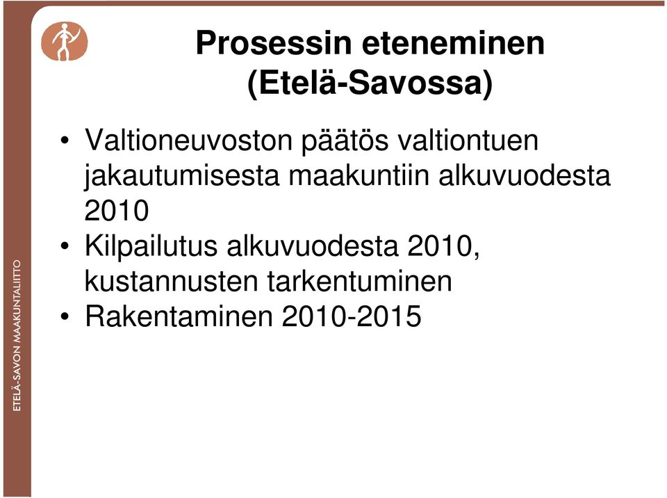 jakautumisesta maakuntiin alkuvuodesta 2010