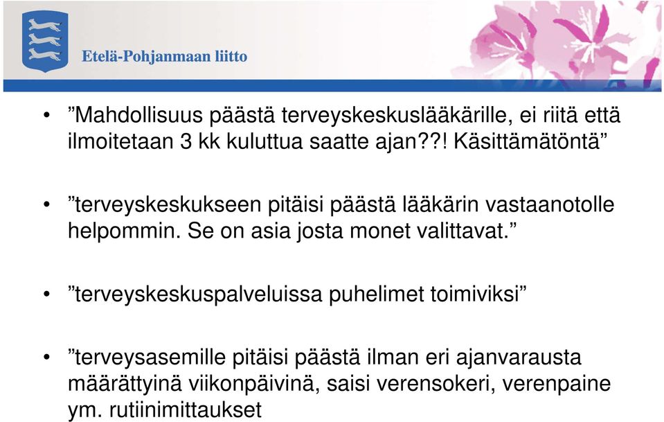 Se on asia josta monet valittavat.