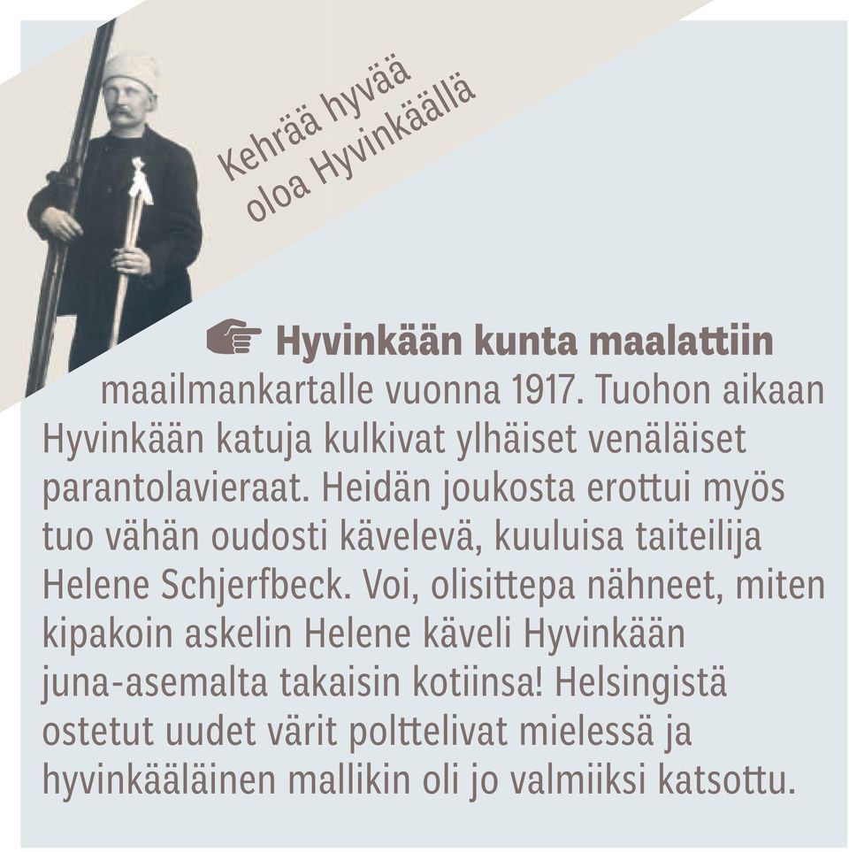 Heidän joukosta erottui myös tuo vähän oudosti kävelevä, kuuluisa taiteilija Helene Schjerfbeck.