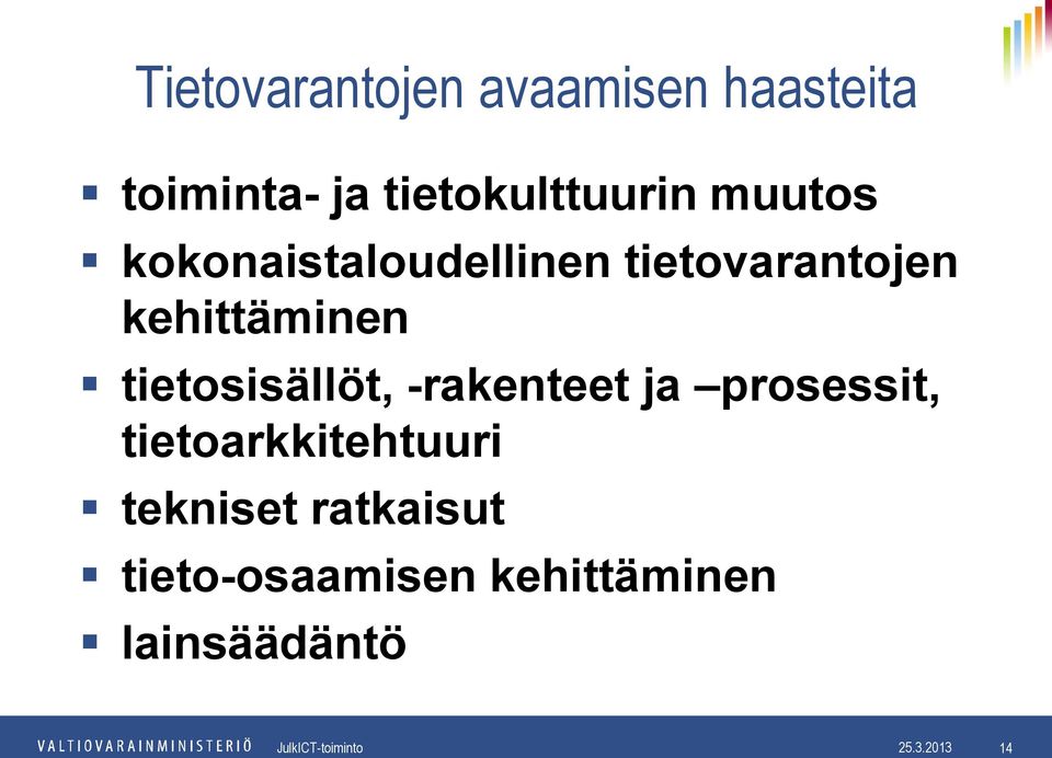 -rakenteet ja prosessit, tietoarkkitehtuuri tekniset ratkaisut