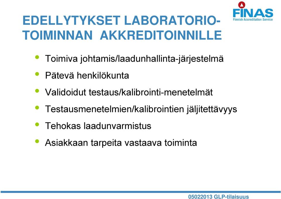 testaus/kalibrointi-menetelmät Testausmenetelmien/kalibrointien