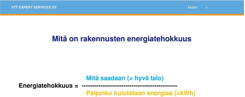 Energiatehokkuus =