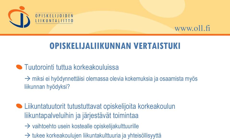 osaamista myös liikunnan hyödyksi?