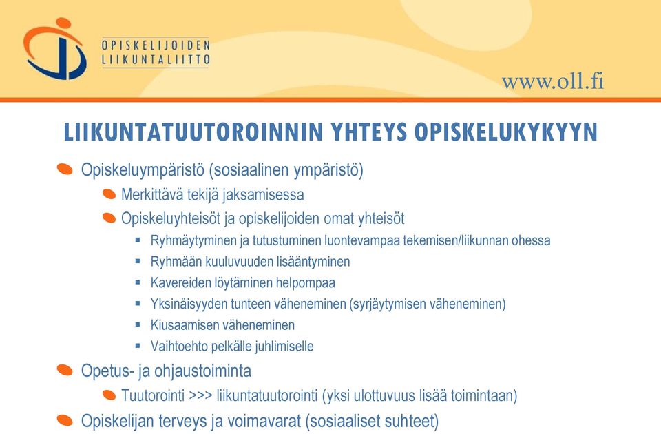 Kavereiden löytäminen helpompaa Yksinäisyyden tunteen väheneminen (syrjäytymisen väheneminen) Kiusaamisen väheneminen Vaihtoehto pelkälle