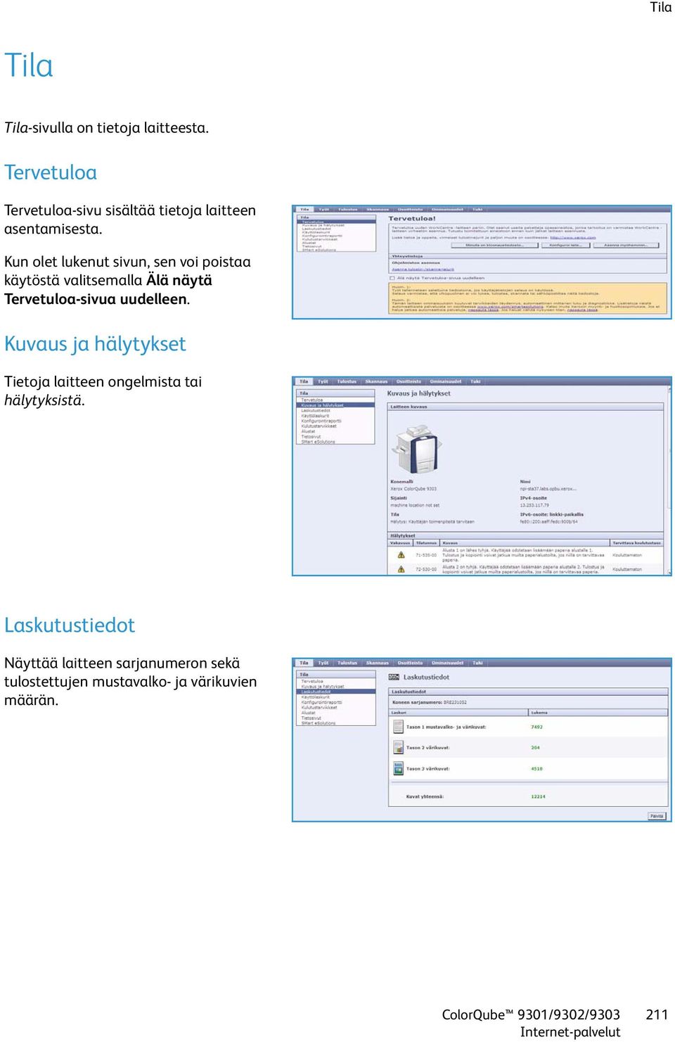 Kun olet lukenut sivun, sen voi poistaa käytöstä valitsemalla Älä näytä Tervetuloa-sivua