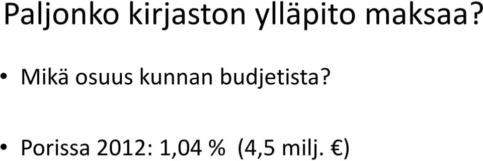 Mikä osuus kunnan