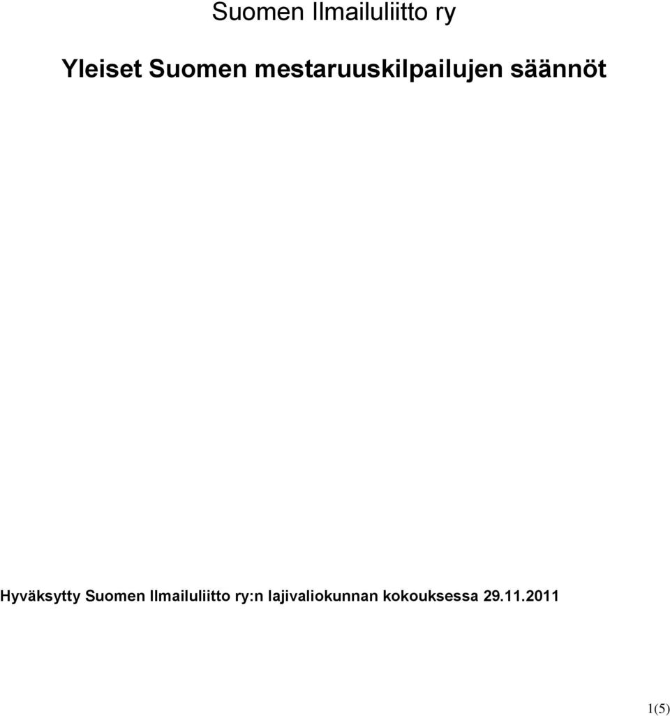 Hyväksytty Suomen Ilmailuliitto ry:n