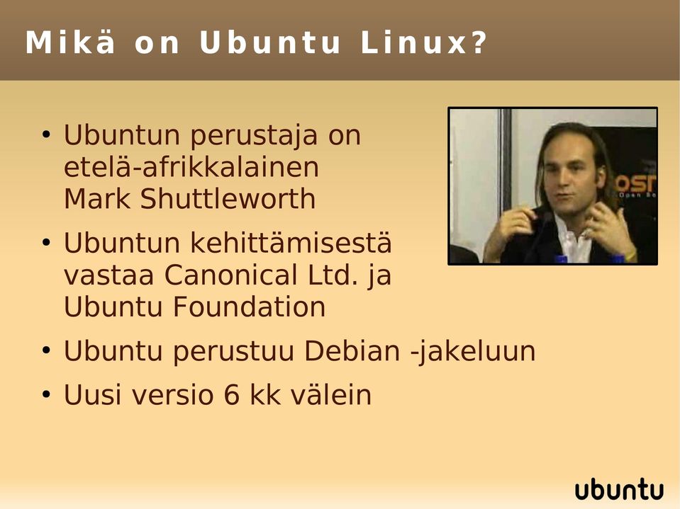 Shuttleworth Ubuntun kehittämisestä vastaa