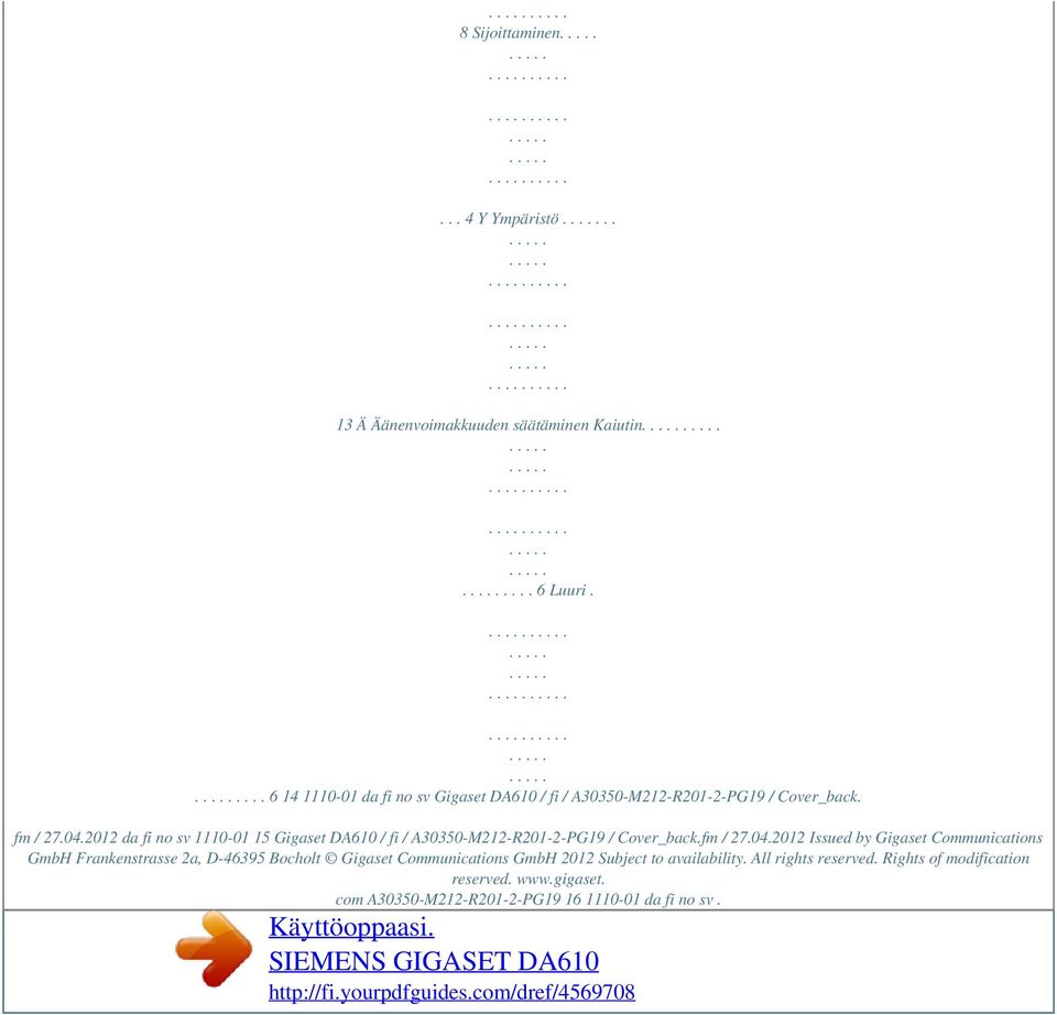 2012 da fi no sv 1110-01 15 Gigaset DA610 / fi / A30350-M212-R201-2-PG19 / Cover_back.fm / 27.04.