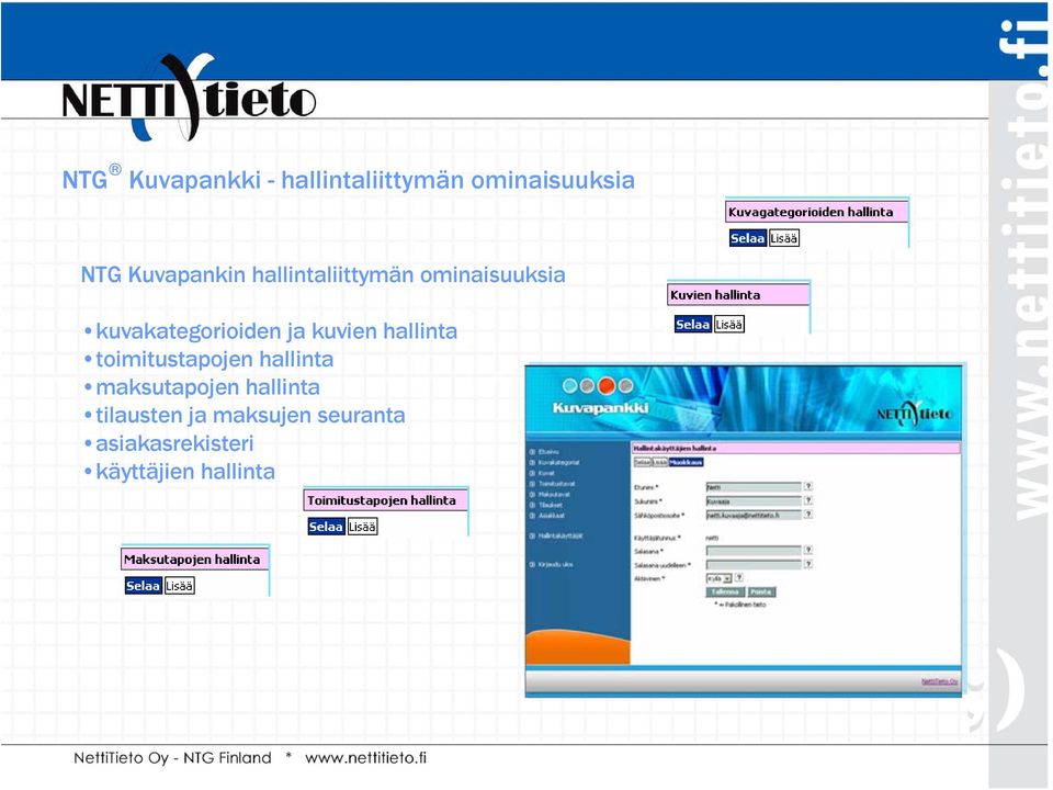 ja kuvien hallinta toimitustapojen hallinta maksutapojen