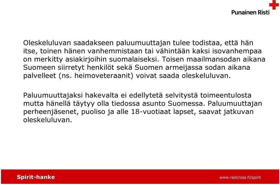 Toisen maailmansodan aikana Suomeen siirretyt henkilöt sekä Suomen armeijassa sodan aikana palvelleet (ns.