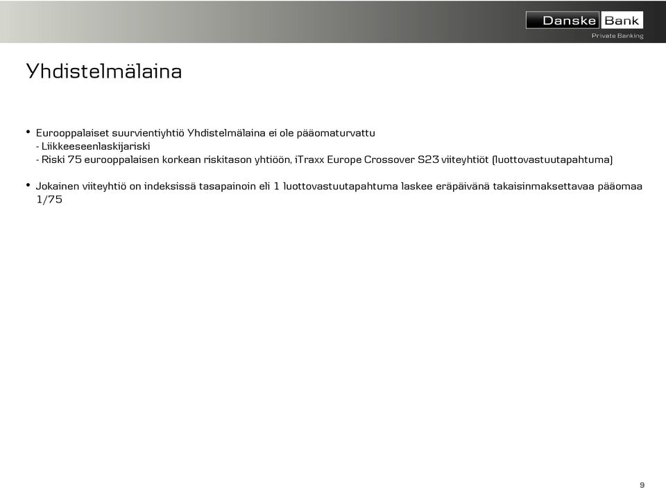 Europe Crossover S23 viiteyhtiöt (luottovastuutapahtuma) Jokainen viiteyhtiö on