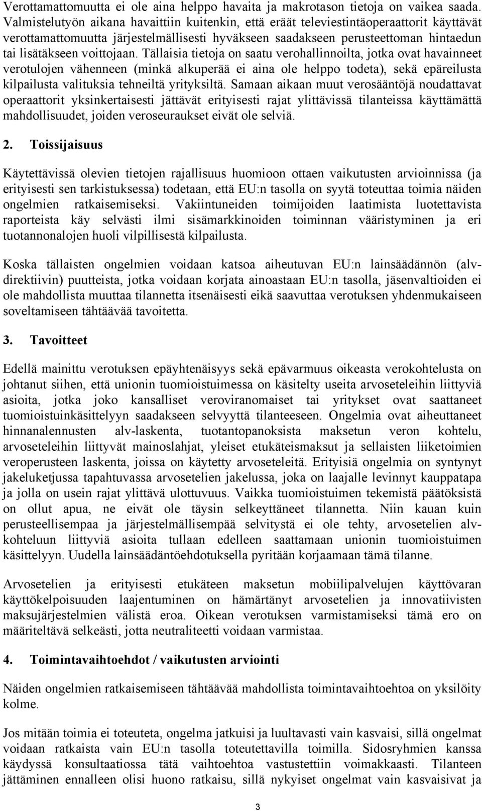 voittojaan.
