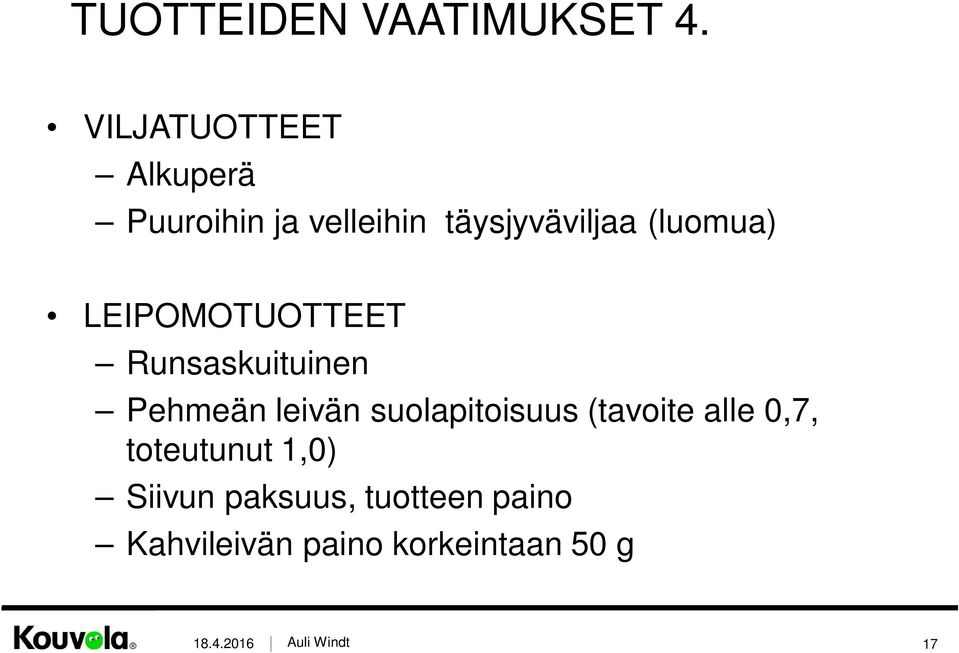 (luomua) LEIPOMOTUOTTEET Runsaskuituinen Pehmeän leivän