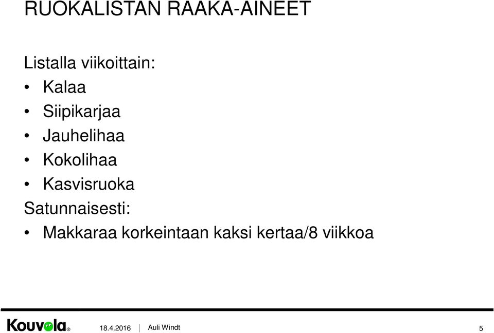 Jauhelihaa Kokolihaa Kasvisruoka
