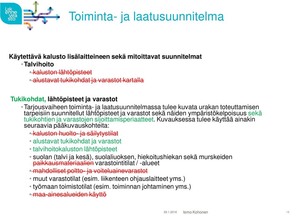 varastojen sijoittamisperiaatteet.