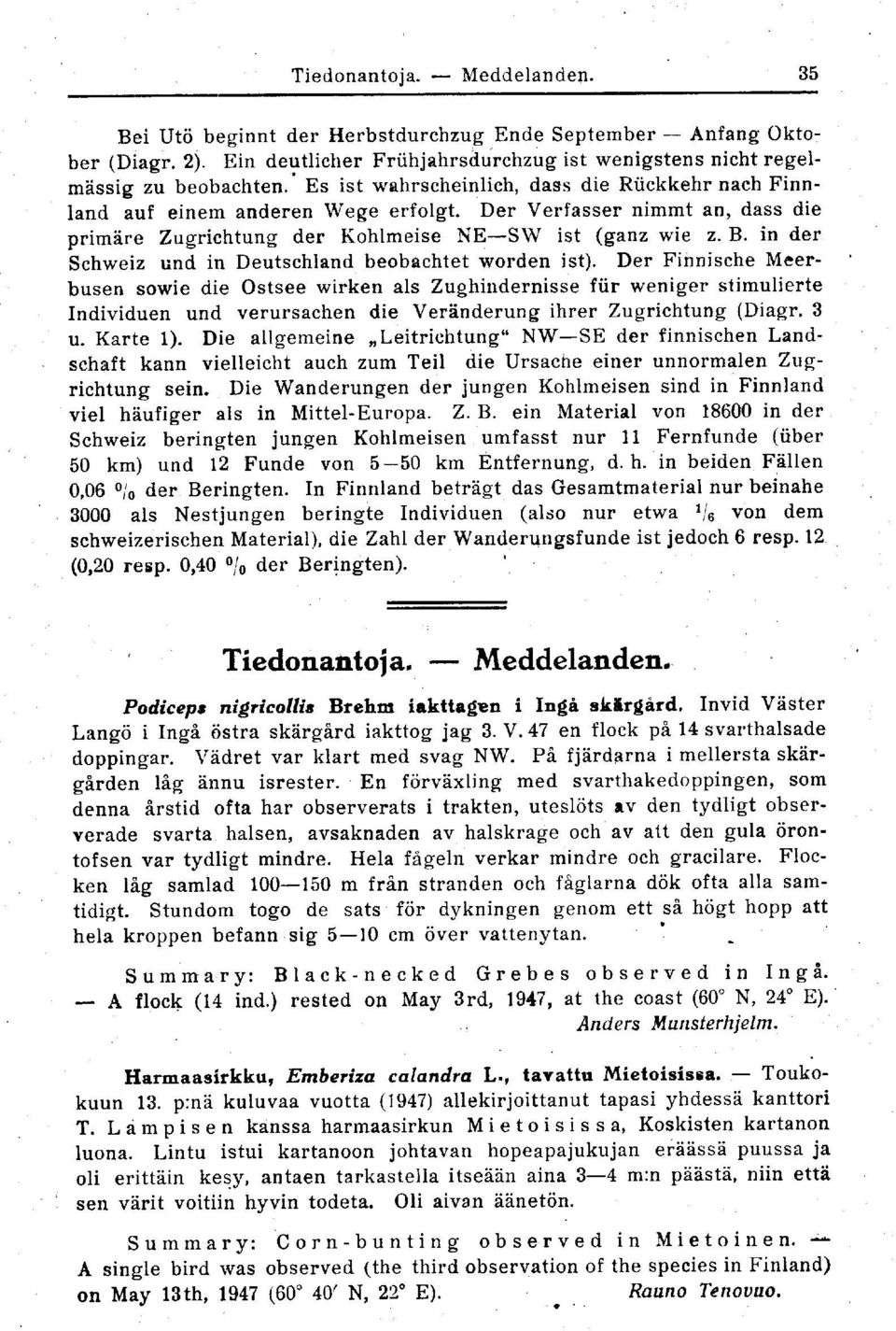 in der Schweiz und in Deutschland beobachtet worden ist).