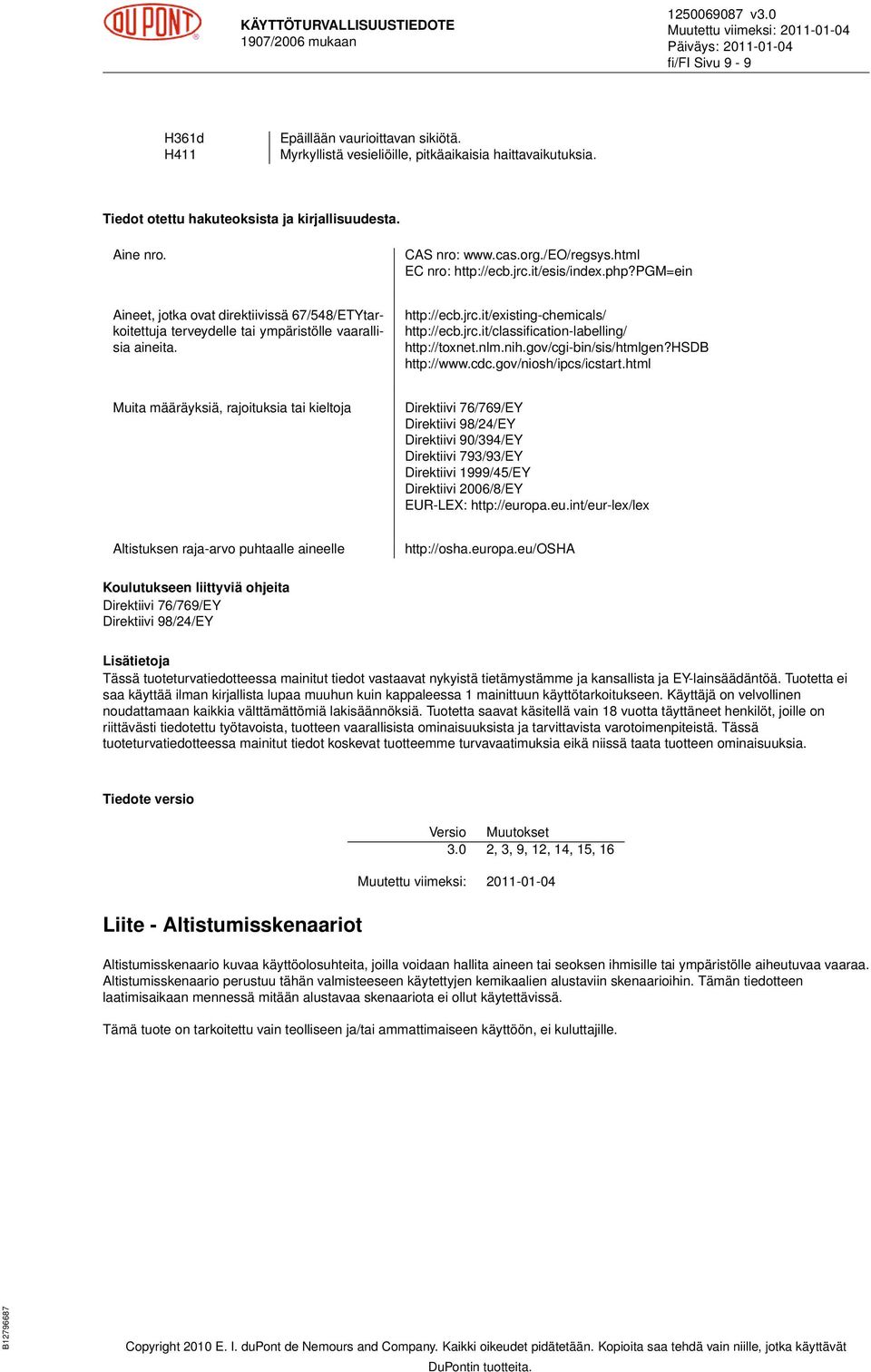 jrc.it/classification-labelling/ http://toxnet.nlm.nih.gov/cgi-bin/sis/htmlgen?hsdb http://www.cdc.gov/niosh/ipcs/icstart.