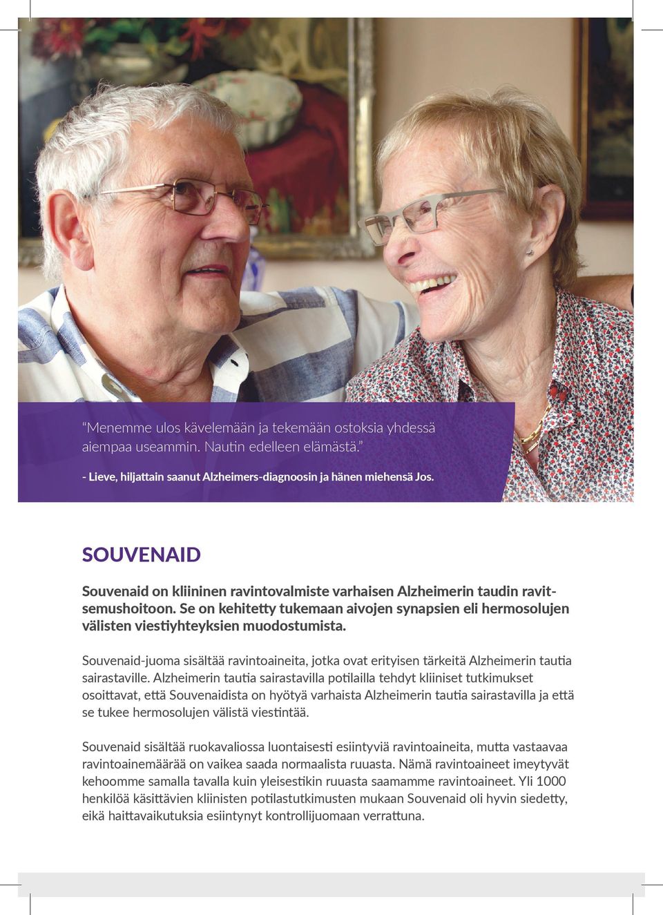 Souvenaid-juoma sisältää ravintoaineita, jotka ovat erityisen tärkeitä Alzheimerin tautia sairastaville.