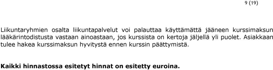 kertoja jäljellä yli puolet.