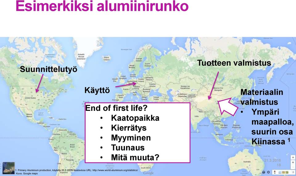 Primary Aluminium production, käytetty 20.3.2015, saatavissa URL: http://www.