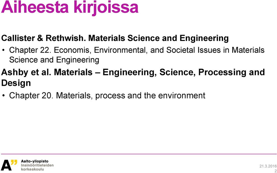 Economis, Environmental, and Societal Issues in Materials Science and